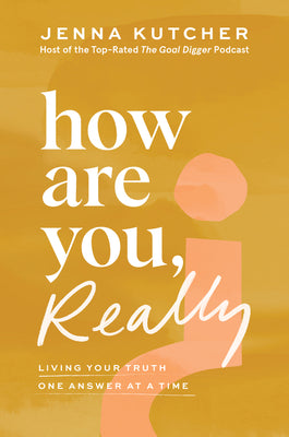 How Are You, Really? Living Your Truth One Answer at a Time