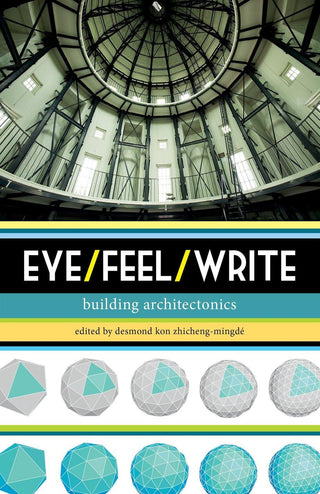 Eye/Feel/Write: Building Architectonics - Thryft