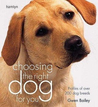 Choosing the Right Dog for You: Profiles of Over 200 Dog Breeds