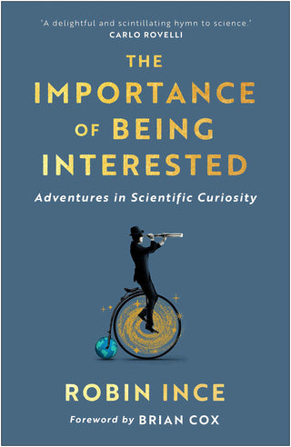 The Importance of Being Interested: Adventures in Scientific Curiosity