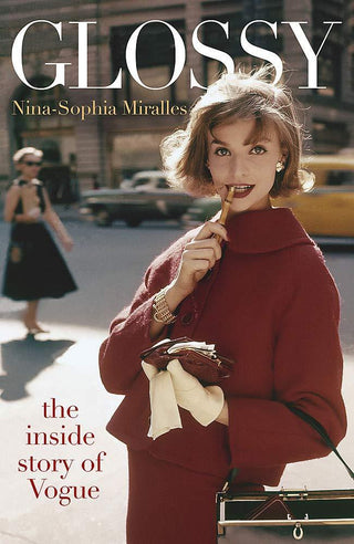 Glossy: The Inside Story of Vogue - Thryft