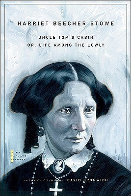 Uncle Tom's Cabin or, Life Among the Lonely - The John Harvard Library