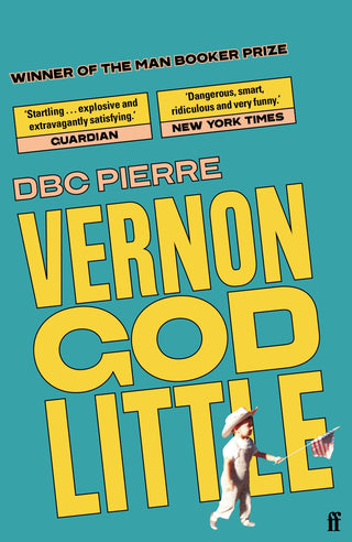 Vernon God Little: A 21st Century Comedy in the Presence of Death