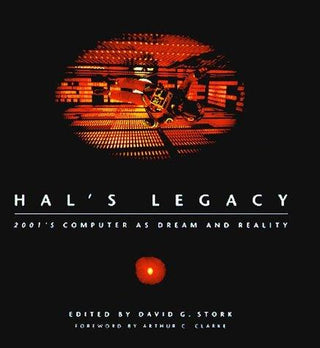 HAL's Legacy - 2001ʹs Computer as Dream and Reality - Thryft