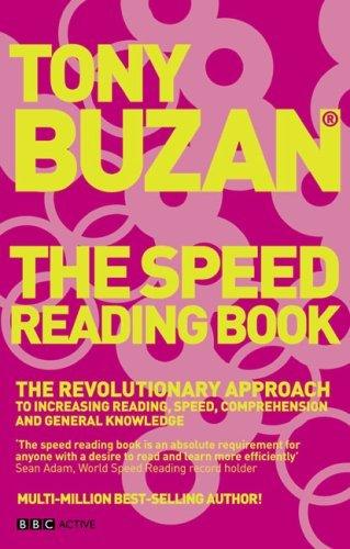 The Speed Reading Book (new edition) : The revolutionary approach to increasing reading speed, comprehension and general knowledge - Thryft