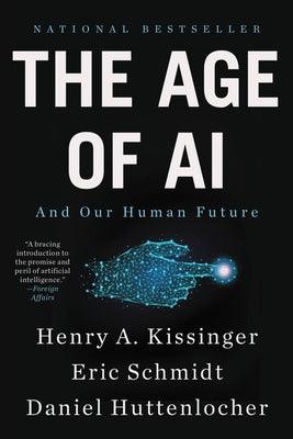 The Age of AI: And Our Human Future - Thryft
