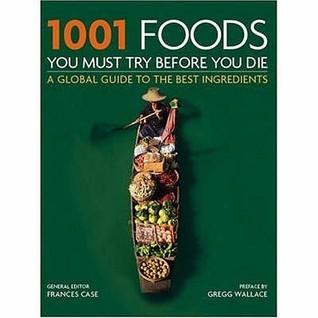 1001 Foods : You Must Try Before You Die - Thryft