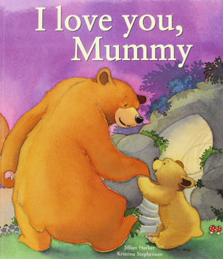 I Love You Mummy