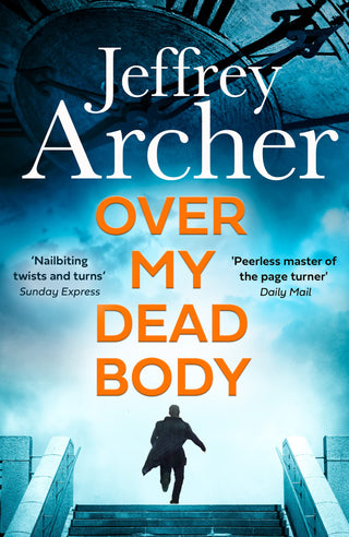Over My Dead Body - The William Warwick Novels