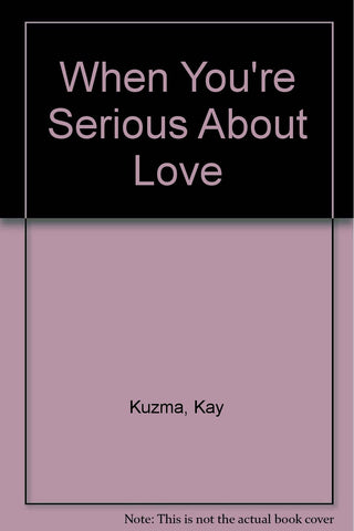 When You're Serious About Love