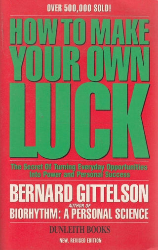 How to Make Your Own Luck