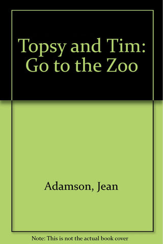 Topsy and Tim: Go to the Zoo