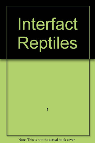 Interfact Reptiles