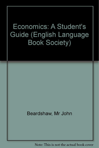 Economics: A Student's Guide