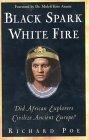 Black Spark, White Fire - Did African Explorers Civilize Ancient Europe? - Thryft