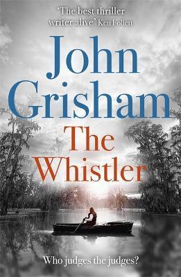 The Whistler : The Number One Bestseller - Thryft