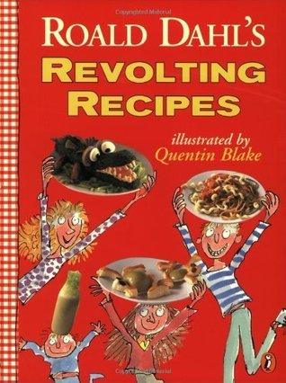 Roald Dahl's Revolting Recipes - Thryft