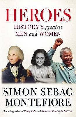 Heroes: History's Greatest Men and Women