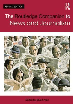 The Routledge Companion to News and Journalism - Thryft