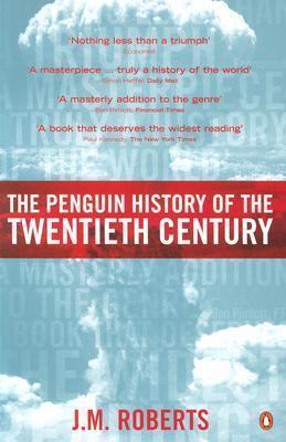 The Penguin History of the Twentieth Century: The History of the World, 1901 to the Present - Thryft