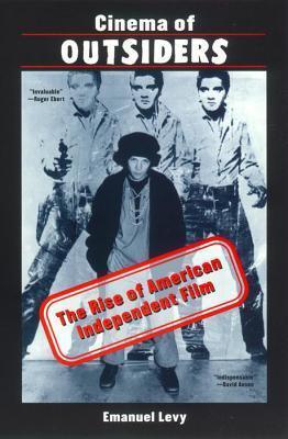Cinema of Outsiders : The Rise of American Independent Film - Thryft
