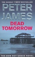 Dead Tomorrow - The Roy Grace Series