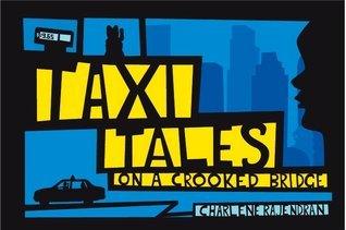 Taxi Tales On A Crooked Bridge - Thryft