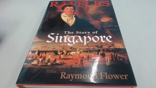 Raffles: Story of Singapore