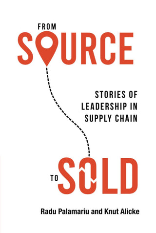 From Source To Sold - Stories Of Leadership In Supply Chain - Thryft