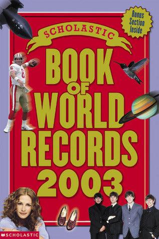Scholastic Book Of World Records 2003 - Thryft
