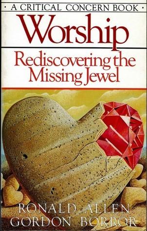 Worship - Rediscovering The Missing Jewel - Thryft