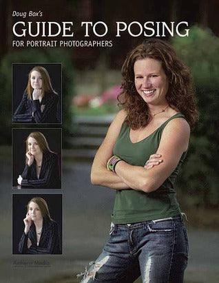 Doug Box's Guide to Posing for Portrait Photographers - Thryft