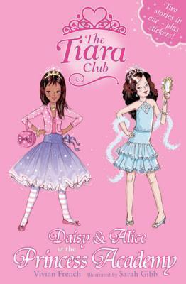 Daisy & Alice At The Princess Academy - Thryft