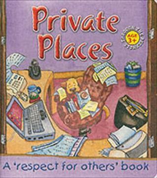 Private Places : A Respect for Others Book - Thryft