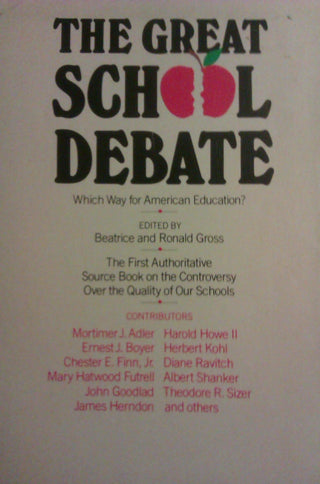 The Great School Debate : Which Way for American Education - Thryft
