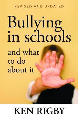Bullying in Schools and What To Do About It : Revised and Updated - Thryft