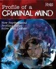 Profile Of A Criminal Mind - How Psychological Profiling Helps Solve True Crimes - Thryft