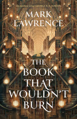 The Book That Wouldn't Burn - The Library Trilogy