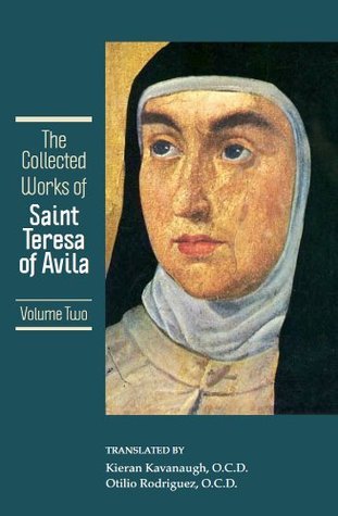The Collected Works of St. Teresa of Avila: Vol. 2