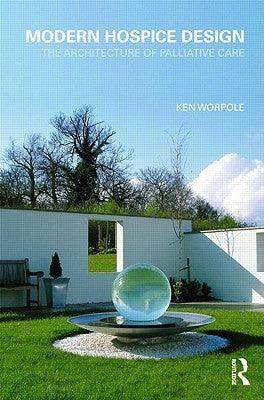 Modern Hospice Design : The Architecture of Palliative Care - Thryft