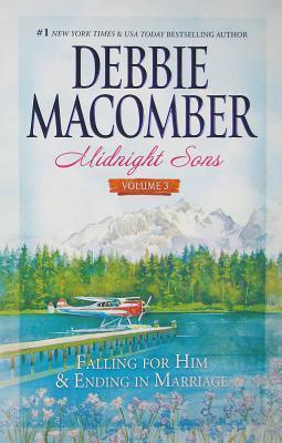 Midnight Sons Volume 3: Falling for Him / Ending in Marriage / Midnight Sons and Daughters - Thryft