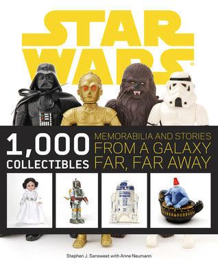 Star Wars: 1,000 Collectibles : Memorabilia and Stories from a Galaxy Far, Far Away - Thryft