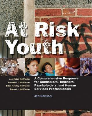 At Risk Youth : A Comprehensive Response for Counselors, Teachers, Psychologists, and Human Services Professionals - Thryft