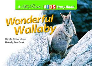 Wonderful Wallaby : A Steve Parish Story Book - Thryft