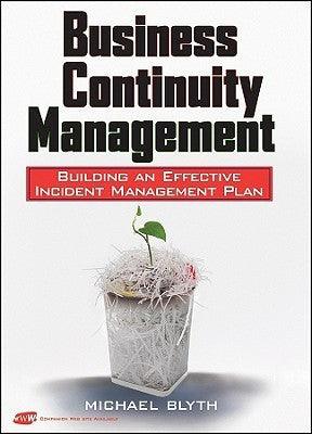 Business Continuity Management : Building an Effective Incident Management Plan - Thryft
