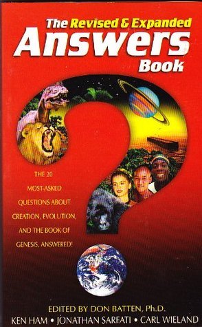 The Revised and Expanded Answers Book: The 20 Most-Asked Questions About Creation, Evolution & The Book of Genesis Answered!