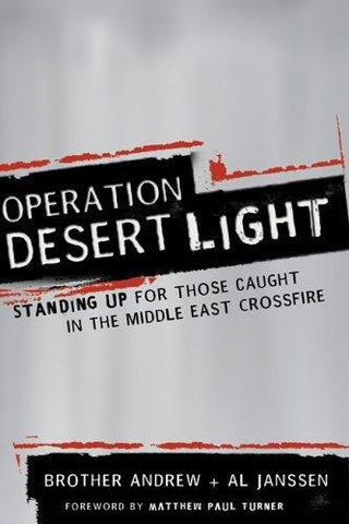 Operation Desert Light : Standing Up for Those Caught in the Middle East Crossfire - Thryft