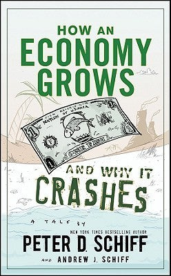 How an Economy Grows and Why It Crashes: A Tale