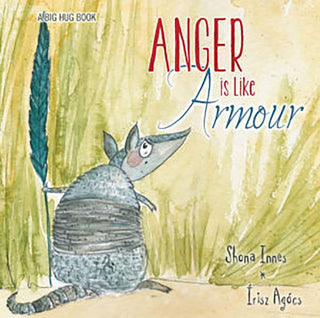Anger Is Like Armour