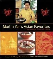 Martin Yan's Asian Favorites : From Hong Kong, Taiwan and Thailand - Thryft